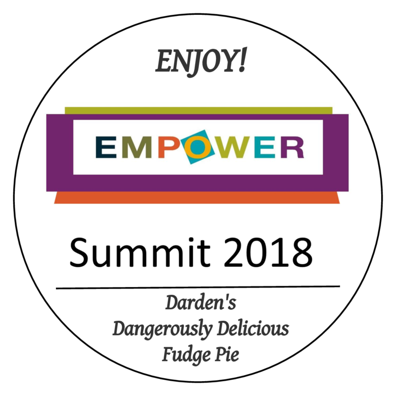 Label: Enjoy! Empower Summit 2018. Darden's Dangerously Delicious Fudge Pie